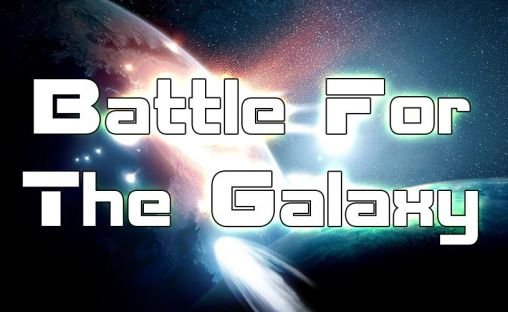download Battle for the galaxy apk